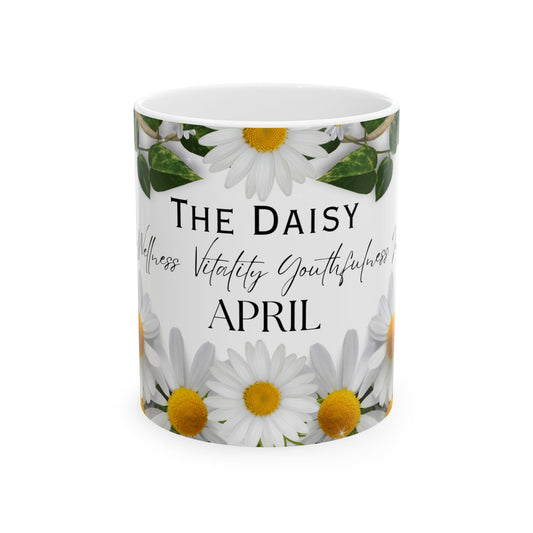 April Daisy Floral Ceramic Mug — “The Daisy” Birth Flower Coffee Cup (11oz & 15oz) by Printify