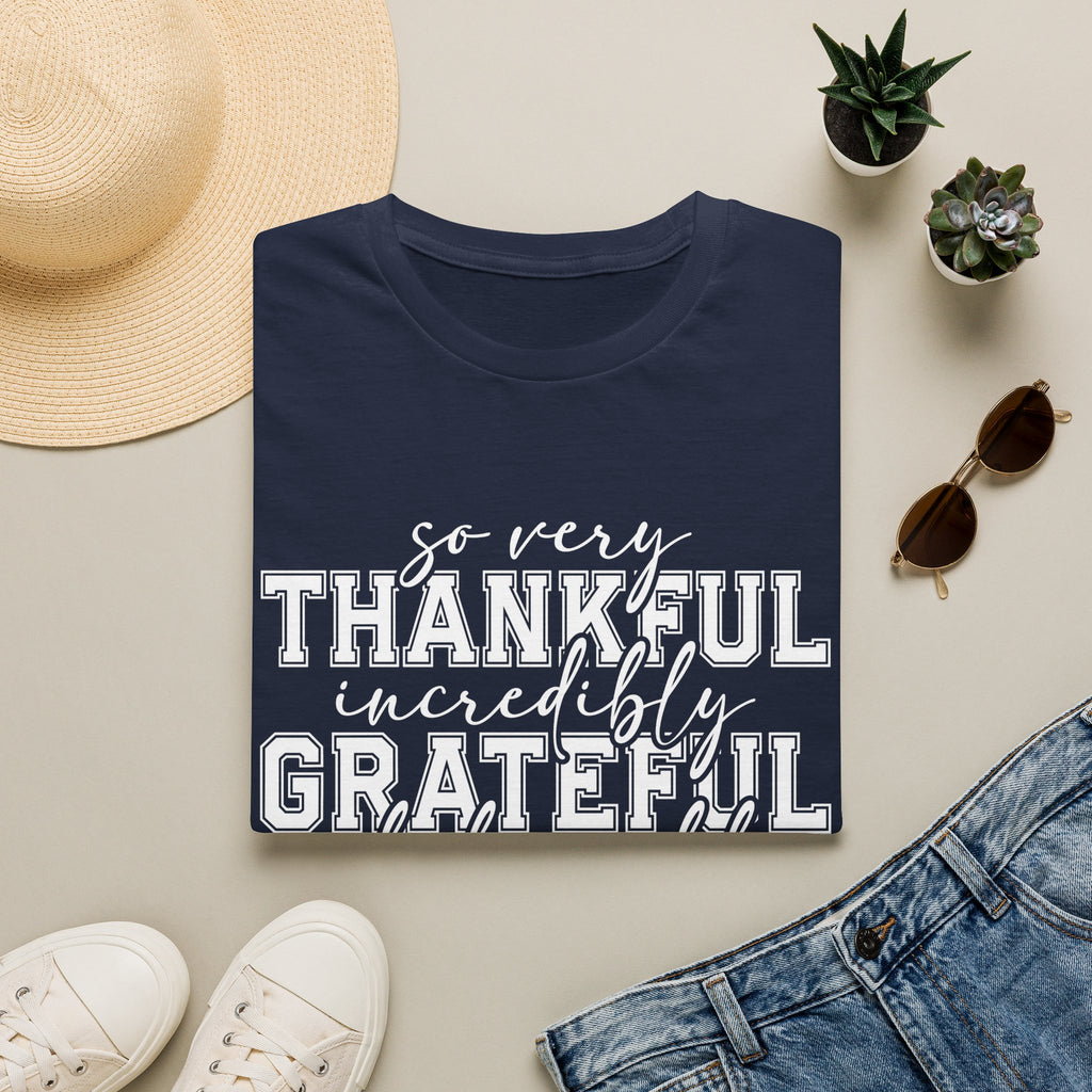 So Very Thankful Incredibly Grateful Blessed T-Shirt by Printify