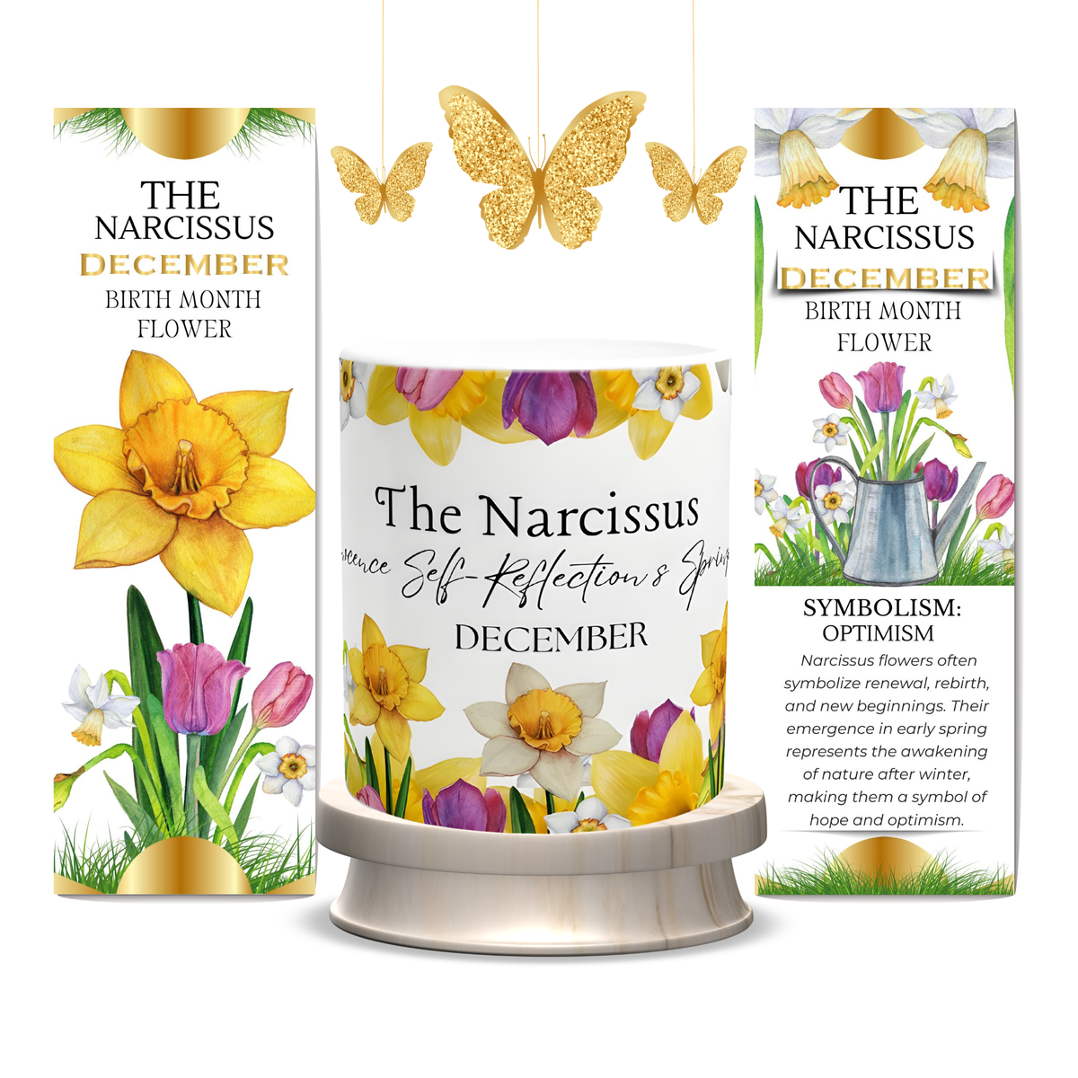 A decorative Narcissus-themed product display featuring a central white candle jar with floral artwork, flanked by two matching outer boxes, plus hanging gold butterflies above. The packaging and label read 'The Narcissus December' and include flower illustrations and symbolic text.