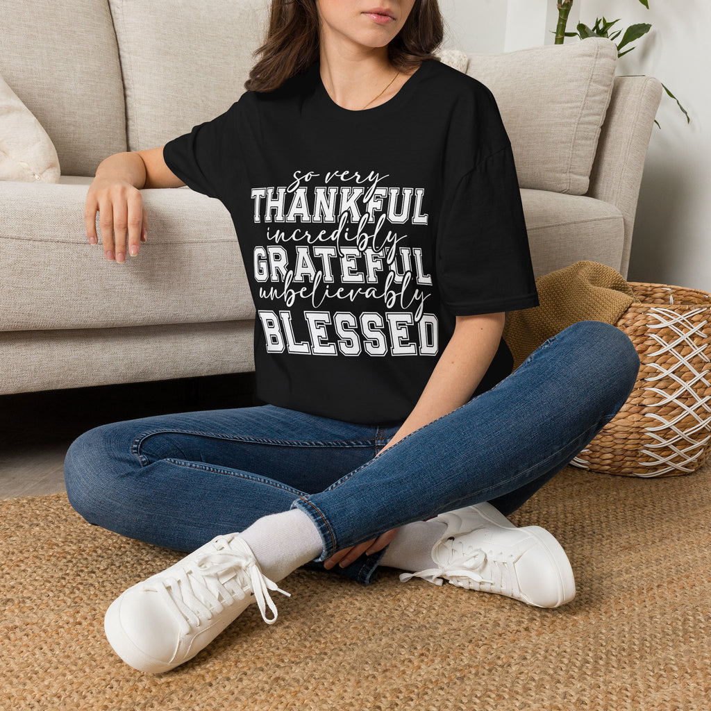 So Very Thankful Incredibly Grateful Blessed T-Shirt by Printify
