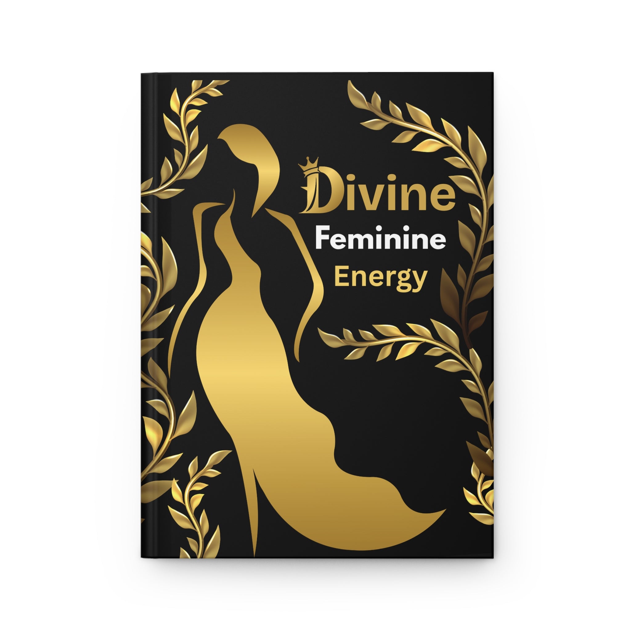 A black hardcover journal or notebook featuring a gold metallic high-heeled shoe silhouette, gold laurel leaves, and the text 'Divine Feminine Energy' on the front cover, shown against a plain white background.