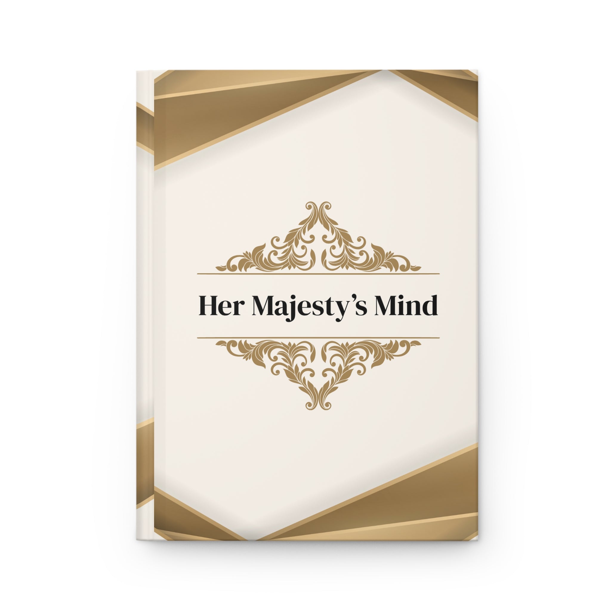 Her Majesty’s Mind Hardcover Journal — Lined Luxe Gold Notebook for Elegant Writing & Gift