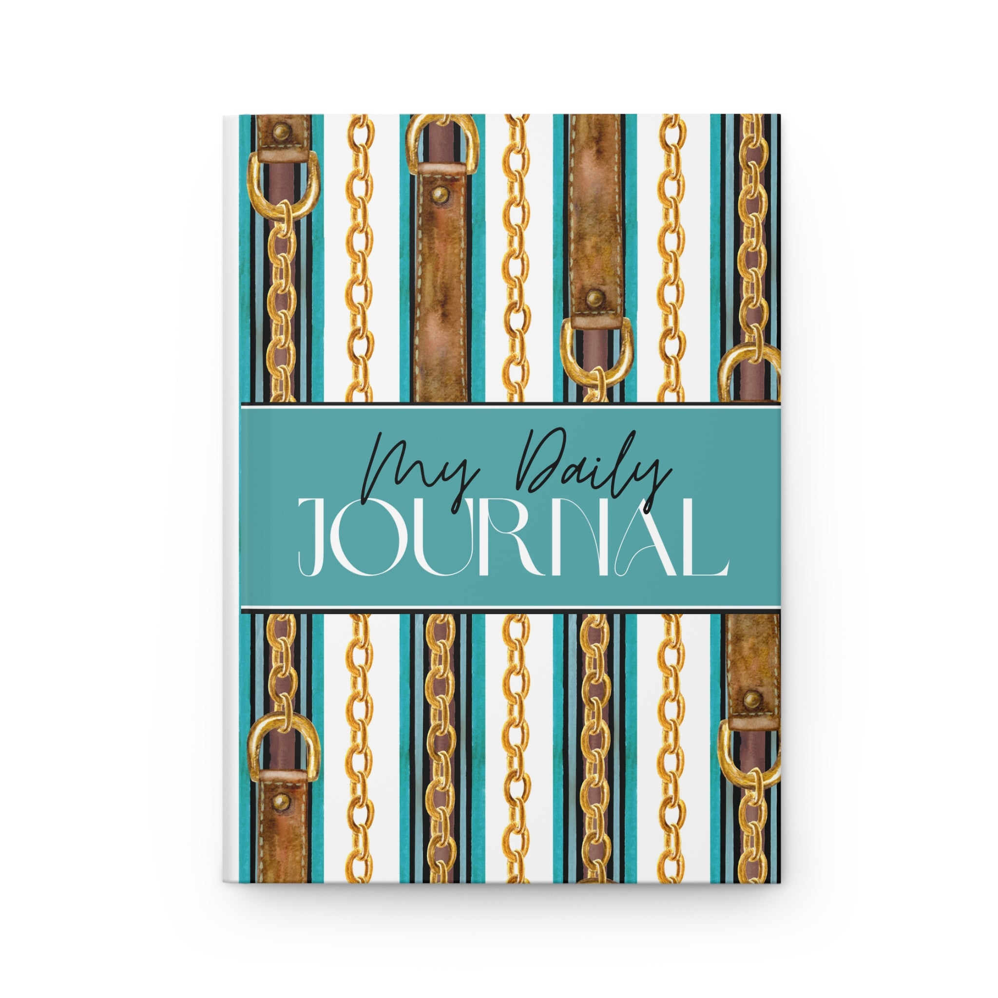 A hardcover daily journal with a decorative cover featuring teal and white vertical stripes, gold chains, brown leather-like vertical bars, and a central teal band with the text 'My Daily JOURNAL'.